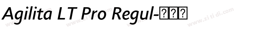 Agilita LT Pro Regul字体转换